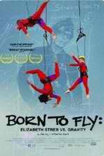 Watch Born to Fly: Elizabeth Streb vs. Gravity Viooz