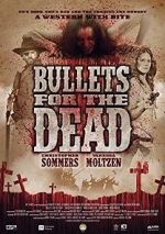Watch Bullets for the Dead Viooz