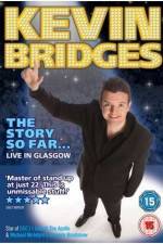 Watch Kevin Bridges - The Story So Far...Live in Glasgow Viooz