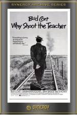 Watch Why Shoot the Teacher? Viooz