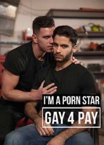 Watch I\'m a Pornstar: Gay4Pay Viooz
