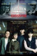Watch Children in the Crossfire Viooz