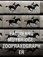 Watch Eadweard Muybridge, Zoopraxographer Viooz
