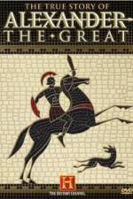Watch The True Story of Alexander the Great Viooz