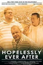 Watch Hopelessly Ever After Viooz