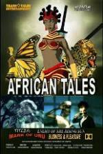 Watch African Tales The Movie - Mark of Uru - Enemy of the Rising Sun - Business and Pleasure Viooz