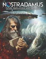 Watch Nostradamus: Future Revelations and Prophecy Online Viooz
