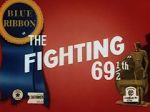 Watch The Fighting 69th (Short 1941) Viooz