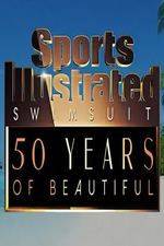 Watch Sports Illustrated Swimsuit 50 Years of Beautiful Viooz