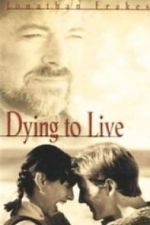 Watch Dying to Live Viooz