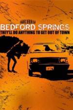 Watch Bedford Springs Viooz