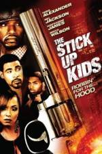 Watch The Stick Up Kids Viooz