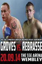 Watch George Groves vs Christopher Rebrasse Viooz