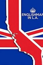 Watch Englishman in L.A: The Movie Viooz