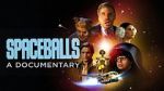 Watch Spaceballs: The Documentary Viooz