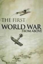 Watch The First World War from Above Viooz
