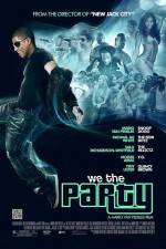 Watch We the Party Viooz