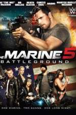 Watch The Marine 5: Battleground Viooz