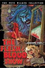Watch The Flesh and Blood Show Viooz