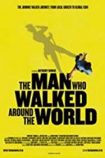 Watch The Man Who Walked Around the World Viooz