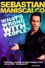 Watch Sebastian Maniscalco What's Wrong with People Viooz