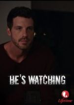 Watch \'He\'s Watching\' Viooz