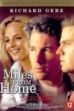 Watch Miles from Home Viooz
