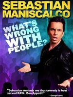 Watch Sebastian Maniscalco: What\'s Wrong with People? Viooz