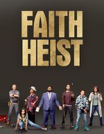 Watch Faith Heist (TV Movie) Viooz
