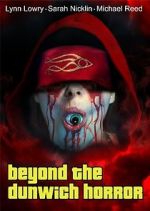 Watch Beyond the Dunwich Horror Viooz