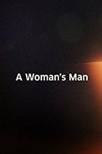 Watch A Woman\'s Man Viooz