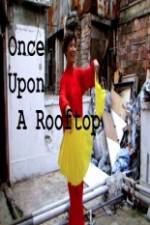 Watch Once Upon a Rooftop Viooz