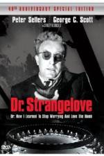 Watch Dr. Strangelove or: How I Learned to Stop Worrying and Love the Bomb Viooz