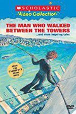 Watch The Man Who Walked Between the Towers Viooz