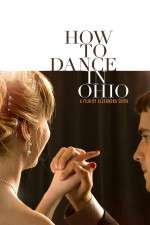 Watch How to Dance in Ohio Viooz