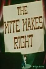 Watch The Mite Makes Right Viooz