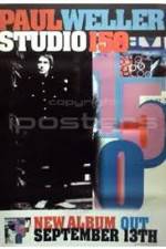 Watch Paul Weller: Studio 150 Viooz