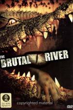 Watch The Brutal River Viooz