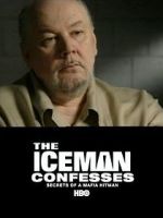 Watch The Iceman Confesses: Secrets of a Mafia Hitman Viooz