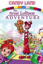 Watch Candyland Great Lollipop Adventure Viooz