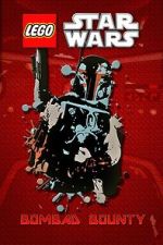 Watch Lego Star Wars: Bombad Bounty (TV Short 2010) Viooz