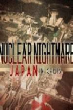 Watch Nuclear Nightmare Japan in Crisis Viooz