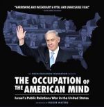 Watch The Occupation of the American Mind Viooz