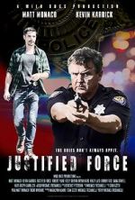 Watch Justified Force Viooz