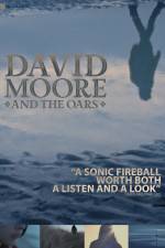 Watch The Making of David Moore and The Oars Viooz
