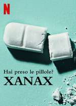 Watch Take Your Pills: Xanax Viooz