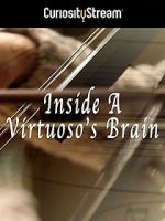 Watch Inside a Virtuoso\'s Brain Viooz