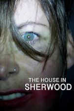 Watch The House in Sherwood Viooz