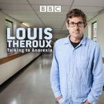 Watch Louis Theroux: Talking to Anorexia Viooz