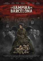 Watch The Barcelona Vampiress Viooz